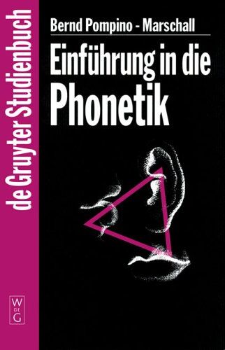 Bernd Pompino-Marschall - Einführung in die Phonetik (De Gruyter-Studienbuch) - Preis vom 09.10.2026 07:28:09 h