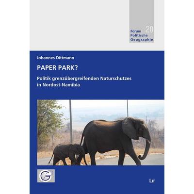 Paper Park?, Taschenbuch von Johannes Dittmann, Lit Verlag, 978-3-643-15581-8