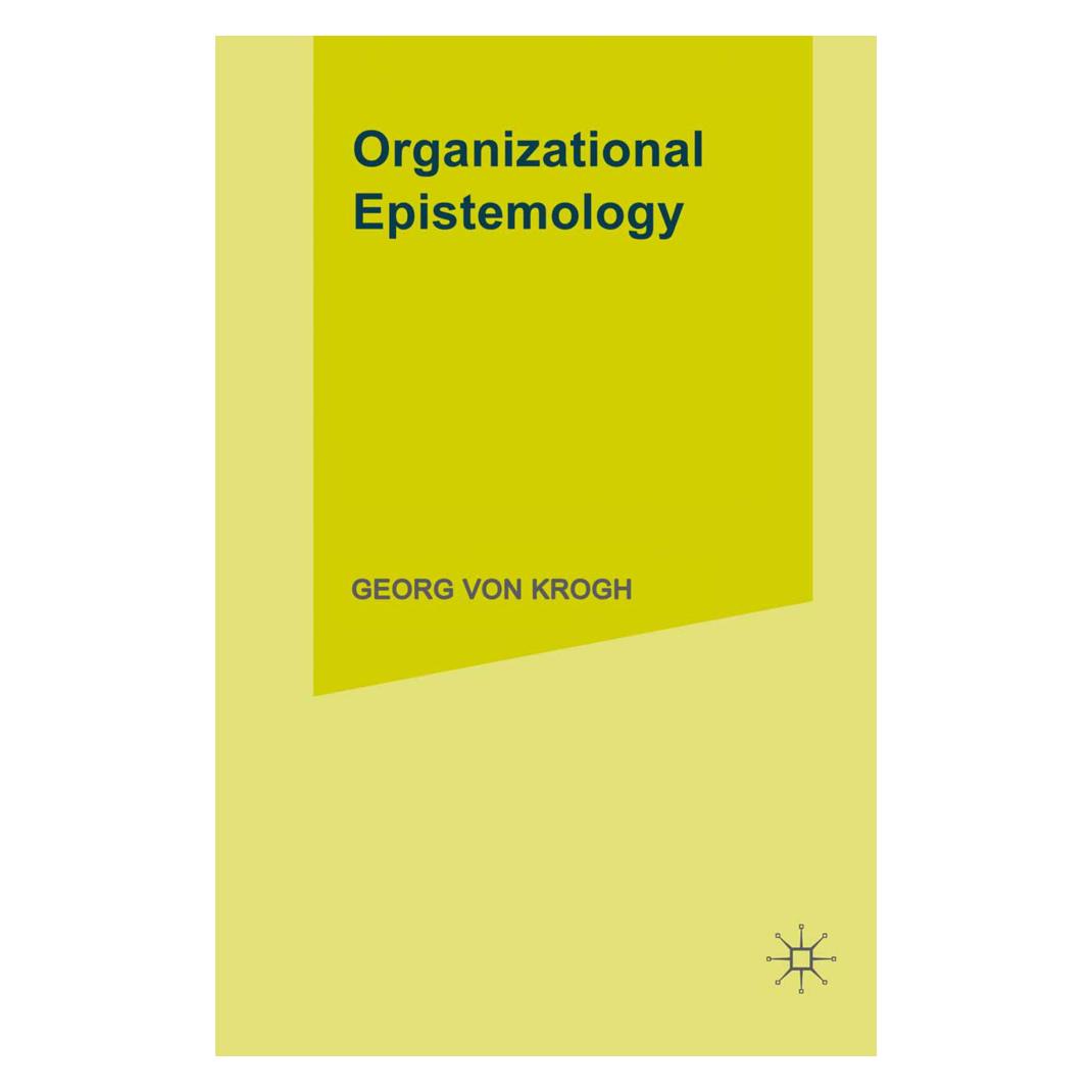 Springer Organizational Epistemology (Englisch, Softcover, Georg von Krogh, Johan Roos) (55807982)