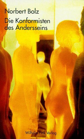 Norbert Bolz - Die Konformisten des Andersseins: Ende der Kritik - Preis vom 11.10.2026 15:43:13 h