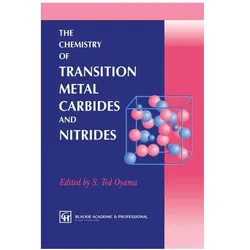 The Chemistry of Transition Metal Carbides and Nitrides, Fachbücher von S. T. Oyama