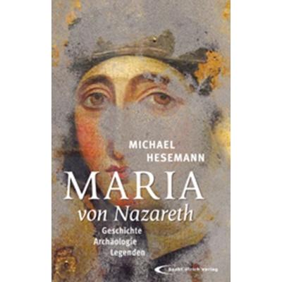 Maria von Nazareth, Gebundene Ausgabe von Michael Hesemann, Paulinus, 978-3-7902-5769-4
