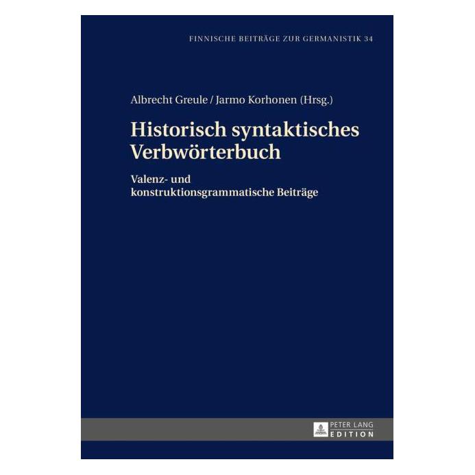 Peter Lang Historisch syntaktisches Verbwörterbuch (Deutsch, Hardcover, Albrecht Greule, Jarmo Korhonen) (67838796)