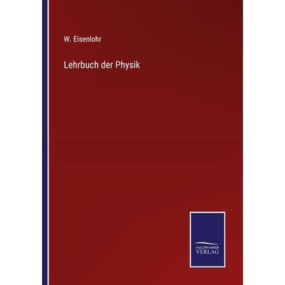 Lehrbuch der Physik, Taschenbuch von W. Eisenlohr, Outlook, 978-3-375-07216-2