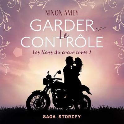 Les liens du cœur tome 1 : Garder le contrôle - Ninon Amey, Audio, 9788727061023