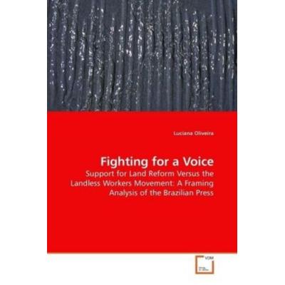 Oliveira, L: Fighting for a Voice, Taschenbuch von Luciana Oliveira, VDM, 978-3-639-19018-2