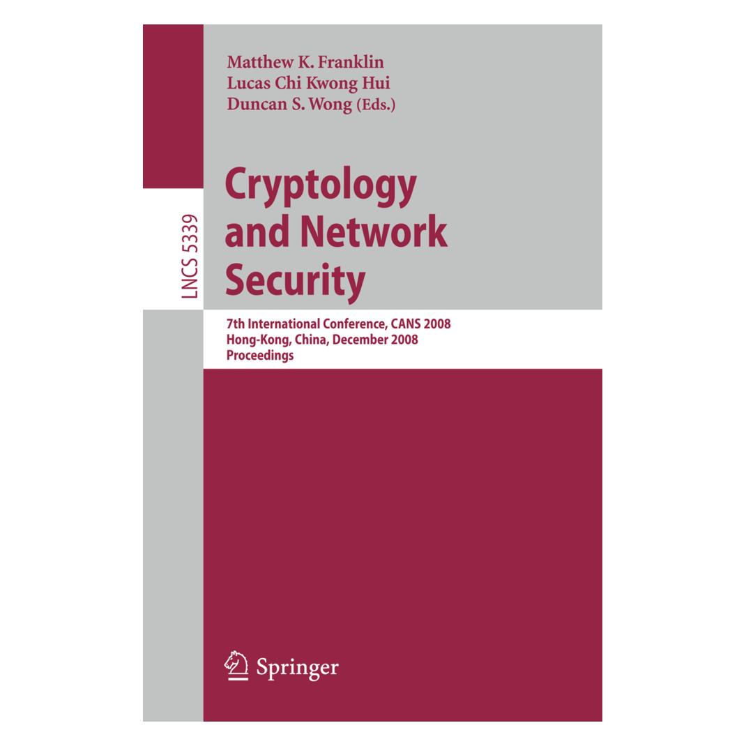 Springer Cryptology and Network Security (Englisch, Softcover, Duncan S. Wong, Lucas Chi-Kwong Hui, Matthew Franklin) (55499828)