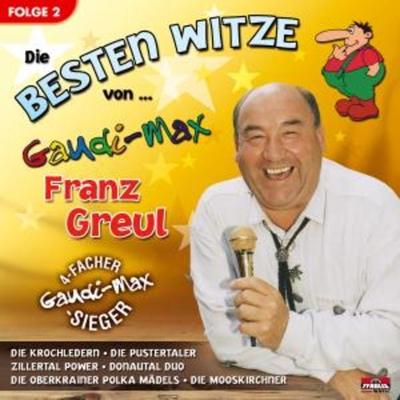 Die besten Witze von/Folge 2 - Gaudimax Greul Franz, CD