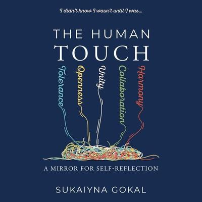 The Human TOUCH - Sukaiyna Gokal, Audio, 9781781339565