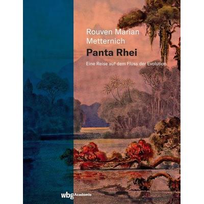 Panta Rhei, Gebundene Ausgabe von Rouven Metternich, Wbg Academic in Herder, 978-3-534-40627-2