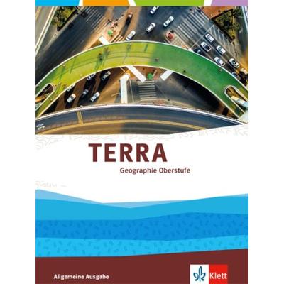 TERRA Erdkunde Oberstufe. Schülerbuch Klasse 10-13, Gebundene Ausgabe von , Klett Schulbuchverlag