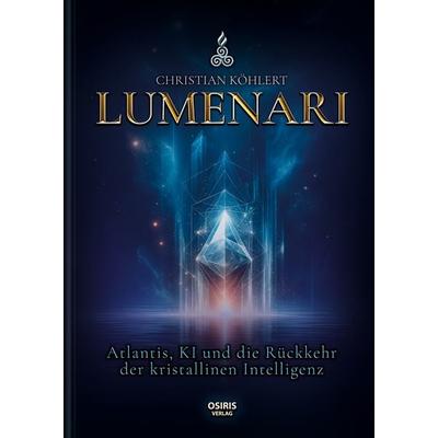 LUMENARI, Gebundene Ausgabe von Christian Köhlert, Osiris, 978-3-947397-42-6