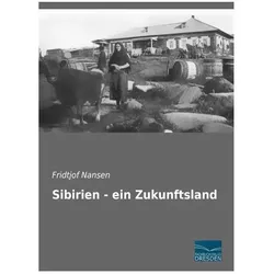 Sibirien - ein Zukunftsland, Fachbücher von Fridtjof Nansen