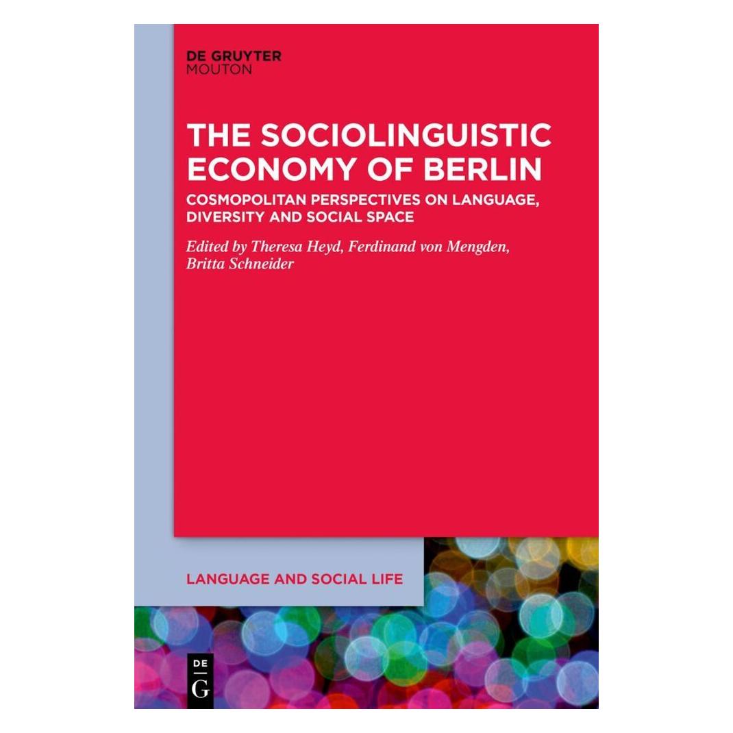 De Gruyter The Sociolinguistic Economy of Berlin (Englisch, Softcover, Britta Schneider, Ferdinand von Mengden, Theresa Heyd) (56201555)