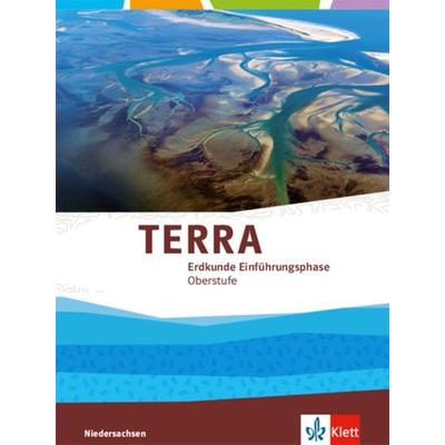 TERRA Geographie Einführungsphase. Schülerbuch. Ausgabe Niedersachsen ab 2018, Gebundene Ausgabe von , Klett Schulbuchverlag