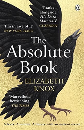 Elizabeth Knox - The Absolute Book: 'An INSTANT CLASSIC, to rank [with] masterpieces of fantasy such as HIS DARK MATERIALS or JONATHAN STRANGE AND MR NORRELL’ GUARDIAN - Preis vom 09.10.2026 07:28:09 h