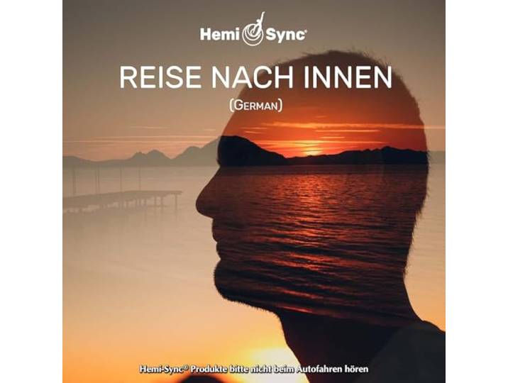 Micah Sadigh & Hemi-Sync - Reise Nach Innen (German Inner Journey)