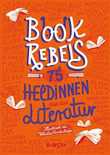 Annette Pehnt - Book Rebels: 75 Heldinnen aus der Literatur - Preis vom 11.10.2026 03:10:56 h