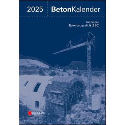 Beton-Kalender. Taschenbuch für Beton-, Stahlbeton und Spannbeton... / Beton-Kalender 2025 (2 Teile), Gebundene Ausgabe von , Ernst & Sohn,