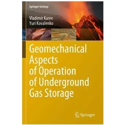 Geomechanical Aspects of Operation of Underground Gas Storage, Fachbücher von Yuri Kovalenko, Vladimir Karev