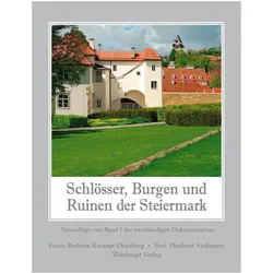 Schlösser, Burgen und Ruinen der Steiermark 1, Reisebücher von Barbara Kramer-Drauberg, Heribert Szakmáry