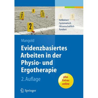 Evidenzbasiertes Arbeiten in der Physio- und Ergotherapie, Taschenbuch von Sabine Mangold, Springer Berlin, 978-3-642-17201-4