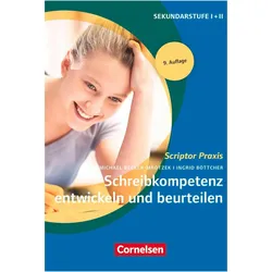Schreibkompetenz entwickeln und beurteilen. 1./2. Sek., Fachbücher von Michael Becker-Mrotzek, Ingrid Böttcher