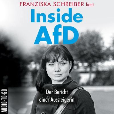 Inside AfD - Franziska Schreiber, Audio, 9783965192379
