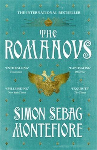 Simon Sebag Montefiore - The Romanovs: 1613-1918 - Preis vom 11.10.2026 03:10:56 h