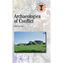 Archaeologies of Conflict, Sachbücher von John Carman
