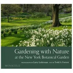 Gardening With Nature at the New York Botanical Garden, Ratgeber von ToddA, Forrest, Collectif