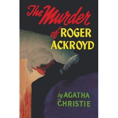 The Murder of Roger Ackroyd, Taschenbuch von Agatha Christie, Martino Fine Books, 978-1-68422-656-6
