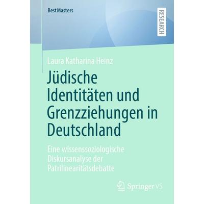 Jüdische Identitäten und Grenzziehungen in Deutschland, Taschenbuch von Laura Katharina Heinz, Springer Fachmedien Wiesbaden GmbH, 978-3-658-50082-5
