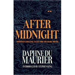 After Midnight, Belletristik von Daphne Du Maurier, Stephen King