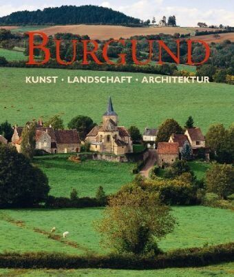 Ulrike Laule - Burgund: Kunst, Landschaft, Architektur - Preis vom 10.10.2026 11:48:34 h