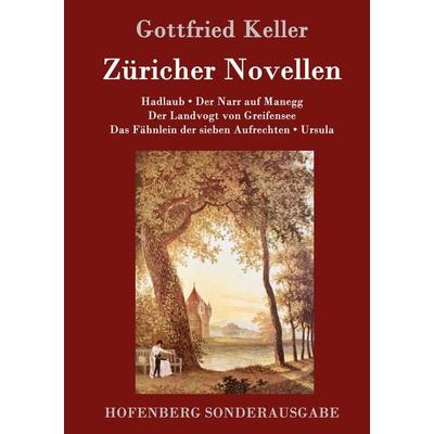 Züricher Novellen, Gebundene Ausgabe von Gottfried Keller, Hofenberg, 978-3-86199-553-1