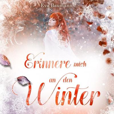 Erinnere mich an den Winter - Eva Baumann, Audio, 9783987628603
