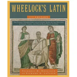 Wheelock's Latin, 7th Edition, Schulbücher von Frederic M. Wheelock