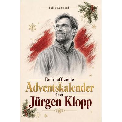 Der inoffizielle Adventskalender über Jürgen Klopp -