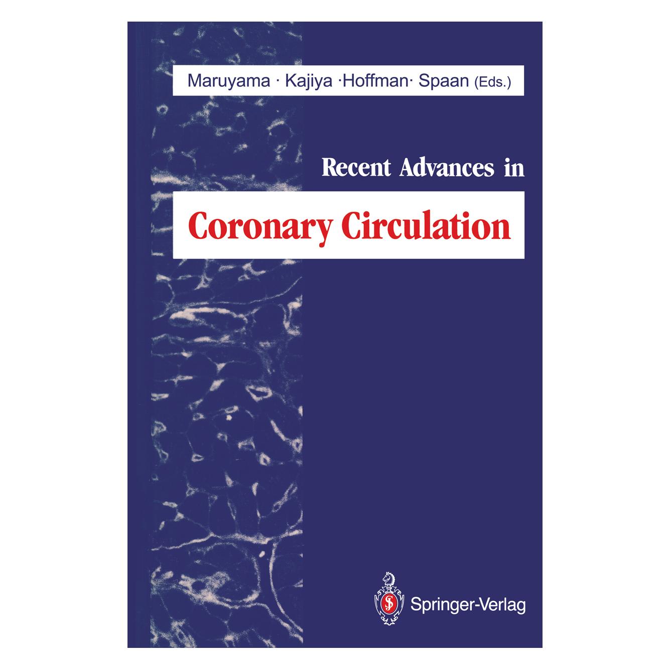 Springer Recent Advances in Coronary Circulation (Englisch, Softcover, fumihiko Kajiya, Jos Spaan, Julien I E Hoffman, Julien I.E. Hoffman, Yukio Maruyama) (55530637)