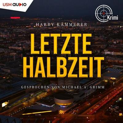 Letzte Halbzeit - Harry Kämmerer, Audio, 9783803285881
