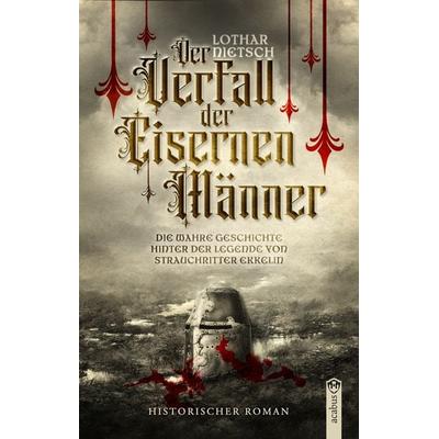 Der Verfall der Eisernen Männer, Taschenbuch von Lothar Nietsch, Acabus Verlag, 978-3-86282-875-3