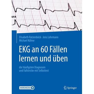 EKG an 60 Fällen lernen und üben, Set von Elisabeth Ratzenböck,Jens Lohrmann,Michael Kühne, Springer Berlin, 978-3-662-60614-8