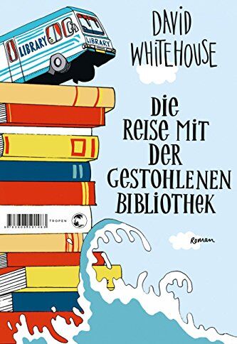 David Whitehouse - Die Reise mit der gestohlenen Bibliothek: Roman - Preis vom 16.10.2026 11:41:07 h