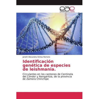 Ochoa Romero, J: Identificación genética de especies de leis, Taschenbuch von Janeth Alexandra Ochoa Romero, Editorial Académica Española,