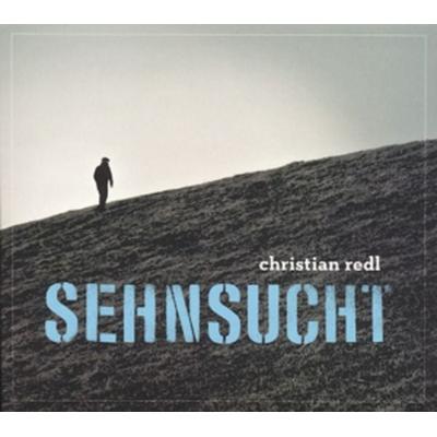 Redl, C: Sehnsucht - Christian Redl, CD