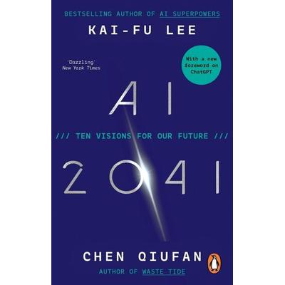 AI 2041, Taschenbuch von Kai-Fu Lee,Chen Qiufan, Vermilion, 978-0-7535-5902-4
