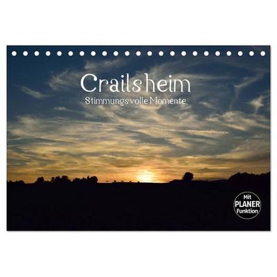 Crailsheim - Stimmungsvolle Momente (Tischkalender 2027 DIN A5 quer), CALVENDO Monatskalender