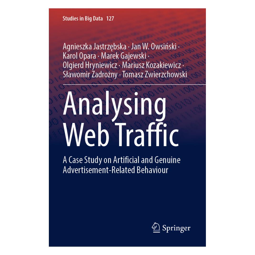 Springer Analysing Web Traffic (Englisch, Softcover, Agnieszka Jastrzębska, Jan W Owsinski, Karol et al Opara, Marek Gajewski, Mariusz Kozakiewicz, Olgierd Hryniewicz, Slawomir Zadrozny, Tomasz Zwierzchowski) (57092595)