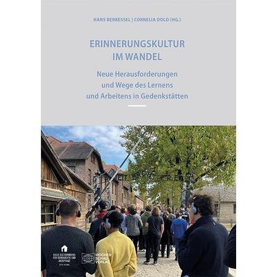Erinnerungskultur im Wandel, Taschenbuch von , Wochenschau, 978-3-7344-1613-2